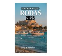 GUÍA DE VIAJE DE RODAS 2025: Principales atracciones, playas y lugares imperdibles