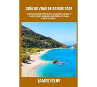 Guía de viaje de Samos 2026: Consejos de expertos, cultura local y aventuras isleñas increíbles para cada viajero.