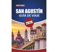 Guía de viaje de San Agustín, 2026: Descubra monumentos históricos, rutas escénicas, cultura local, atracciones imperdibles, restaurantes y experiencias únicas en la icónica ciudad de Florida