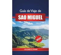 Guía de viaje de São Miguel 2025: Explorando las atracciones imperdibles, la gastronomía, las playas, la naturaleza, los consejos esenciales y la aventura en Portugal