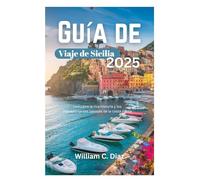 Guía de Viaje de Sicilia 2025: Descubre la rica historia y los impresionantes paisajes de la costa jónica