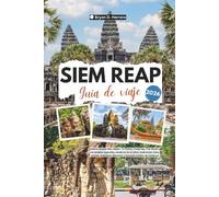 Guía de viaje de Siem Reap 2026: Explora Angkor Wat, Bayon, Ta Prohm, Tonlé Sap, Pub Street, templos sagrados, tradiciones vivas, gastronomía, festivales y el bienestar de Camboya.