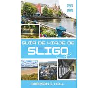 Guía de viaje de Sligo 2025: La canción del corazón de un viajero en la Isla Esmeralda (Top Attractions in Ireland 2025)