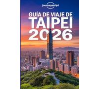 Guía de viaje de Taipei 2026: Descubre la ciudad oculta de nieblas, mercados y vistas a la montaña.