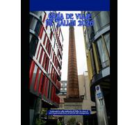 Guía de viaje de Tallin 2026: Explorando las calles medievales de Tallin, las vistas al mar, la gastronomía local y el estilo de vida contemporáneo (WorldSmart Travel Guide Series 2026)