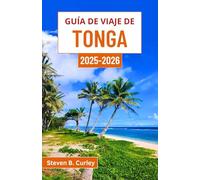Guía de viaje de Tonga 2025-2026: Explorando las tradiciones polinesias, las maravillas volcánicas y el encanto salvaje de un archipiélago del Pacífico Sur