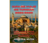 Guía de viaje de Turquía 2025/2026: Explora maravillas antiguas, ciudades vibrantes y costas impresionantes