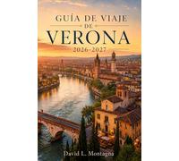 GUÍA DE VIAJE DE VERONA 2026-2027: Planifica tu primera visita con entradas para el estadio, plazas históricas, vistas al río, paradas en cafeterías, rutas del vino y consejos para un transporte fácil