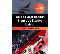 Guía de viaje del Gran Premio de Estados Unidos 2025 - 2026: Austin, Texas: entradas para Fórmula 1, consejos de viaje, experiencias para los aficionados y secretos del día de la carrera.