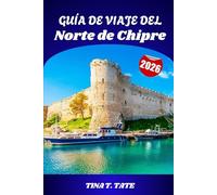 Guía de viaje del norte de Chipre 2026: Explorando la cultura y los paisajes desde Kyrenia hasta la península de Karpaz