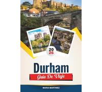 GUÍA DE VIAJE DURHAM 2026: Descubra la ciudad medieval de Inglaterra con la catedral de Durham, vistas al castillo, paseos por el río, pubs escondidos y consejos de viaje.