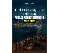 GUÍA DE VIAJE EN CRUCERO POR LOS FIORDOS NORUEGOS 2026-2028