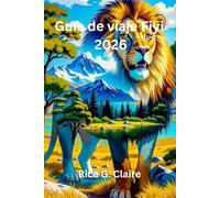 Guía de viaje Fiyi 2026: «Viajes por las islas y magia cotidiana en el Pacífico Sur»”