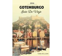 GUÍA DE VIAJE GOTEMBURGO 2026: Islas del Archipiélago, Parque Liseberg, Cultura Fika, Mercados de Mariscos y Vida Costera Sueca
