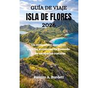 GUÍA DE VIAJE ISLA DE FLORES 2026: Un compañero completo para las aventuras en Komodo y las escapadas costeras