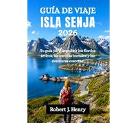 GUÍA DE VIAJE ISLA SENJA 2026: Tu guía para descubrir los fiordos árticos, las auroras boreales y las aventuras costeras.