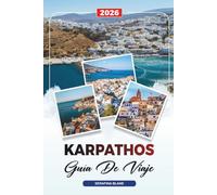 GUÍA DE VIAJE KÁRPATOS 2026: Descubre gemas ocultas, monumentos históricos, consejos de viaje y experiencias vacacionales inolvidables