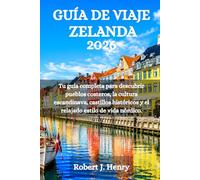 GUÍA DE VIAJE ZELANDA 2026: Tu guía completa para descubrir pueblos costeros, la cultura escandinava, castillos históricos y el relajado estilo de vida nórdico.