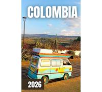 GUÍA DE VIAJES A COLOMBIA 2026