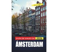 Guía De Viajes De Ámsterdam 2026: Planificación sencilla para personas LGBTQ primerizas en la vida nocturna, la cultura y el desglose honesto de costes