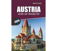 Guía de viajes de Austria 2026: Alpes pintorescos, ciudades históricas, lugares imprescindibles, comida local e itinerarios sencillos