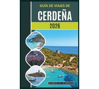 Guía de viajes de Cerdeña 2026: Descubre playas escondidas, antiguos nuraghi, costas majestuosas, gastronomía tradicional y consejos de expertos en la isla más encantadora de Italia.