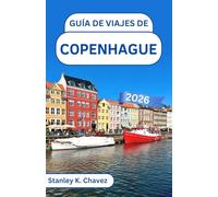 Guía de viajes de Copenhague 2026: Descubre el patrimonio real, los coloridos paseos marítimos y el espíritu de una capital nórdica