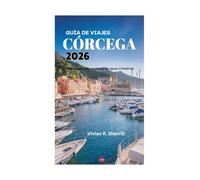 GUÍA DE VIAJES DE CÓRCEGA 2026: Explora las calas ocultas y las aguas cristalinas
