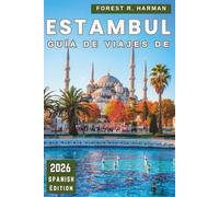 GUÍA DE VIAJES DE ESTAMBUL 2026: Camina como un local con perspectivas del barrio, cultura gastronómica, ferris, rincones ocultos y itinerarios inteligentes (Guías de viaje con perspectiva local)