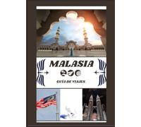 GUÍA DE VIAJES DE MALASIA 2026