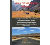 GUÍA DE VIAJES DE MÉXICO: Consejos de expertos para aventuras económicas, destinos ocultos, gastronomía local, experiencias culturales y planificación inteligente de itinerarios.
