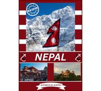 GUÍA DE VIAJES DE NEPAL 2026: Descubriendo Nepal: los mejores destinos, historia, joyas ocultas, mejor época para visitarlo, senderismo y experiencias tradicionales.