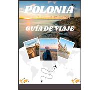 GUÍA DE VIAJES DE POLONIA 2026