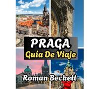 Guía de viajes de Praga 2026: Cuándo ir, dónde alojarse, qué ver y cómo experimentar la magia de la ciudad