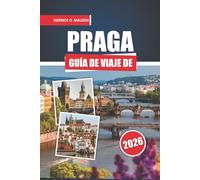 Guía de viajes de Praga 2026: Explora monumentos históricos, gastronomía local, las principales atracciones y consejos esenciales de viaje para tu aventura en la capital de la República Checa
