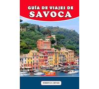 GUÍA DE VIAJES DE SAVOCA 2026: El pueblo más encantador de Sicilia: Una guía de viaje completa para 2026 a Savoca: cultura, gastronomía, paseos, ... de El Padrino y la auténtica vida siciliana