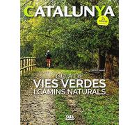 Guia de vies verdes i camins naturals: 2 (Catalunya)