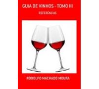 Guia De Vinhos - Tomo Iii (ebook)
