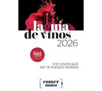 Guía De Vinos 2026: 100 vinos que no te puedes perder (COMER LA VANGUARDIA)