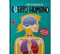Guía definitiva del Cuerpo humano: 2 (Mi Gran Póster)