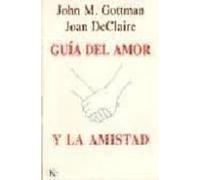 Guía del amor y la amistad (PSICOLOGIA)