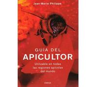 Guía del apicultor (Tecnología - Agricultura) – Omega