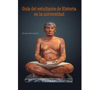 Guía del estudiante de Historia en la universidad
