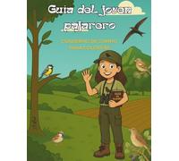 Guía del joven pajarero: Cuaderno de campo para colorear