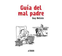 Guia Del Mal Padre 2ª Edición: 1 (Sillón Orejero)