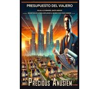 Guía del presupuesto del viajero: secretos para explorar el mundo con poco dinero (Spanish)