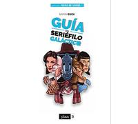 Guía del seriéfilo galáctico: 50 series imprescindibles de ciencia ficción (FUERA DE SERIES)