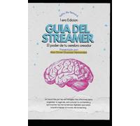 Guia Del Streamer Pro: El poder de tu cerebro creador