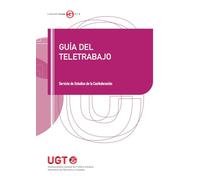 Guía del teletrabajo: 3 (Guías UGT)