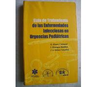 Guia del tratamiento de las enfermedades infecciosas en urgencias pediatricas